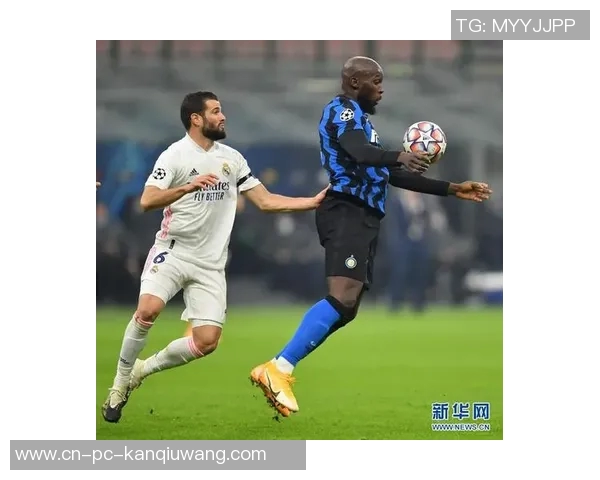 皇马与国米激战成和双方在欧冠赛场上展现实力与风采